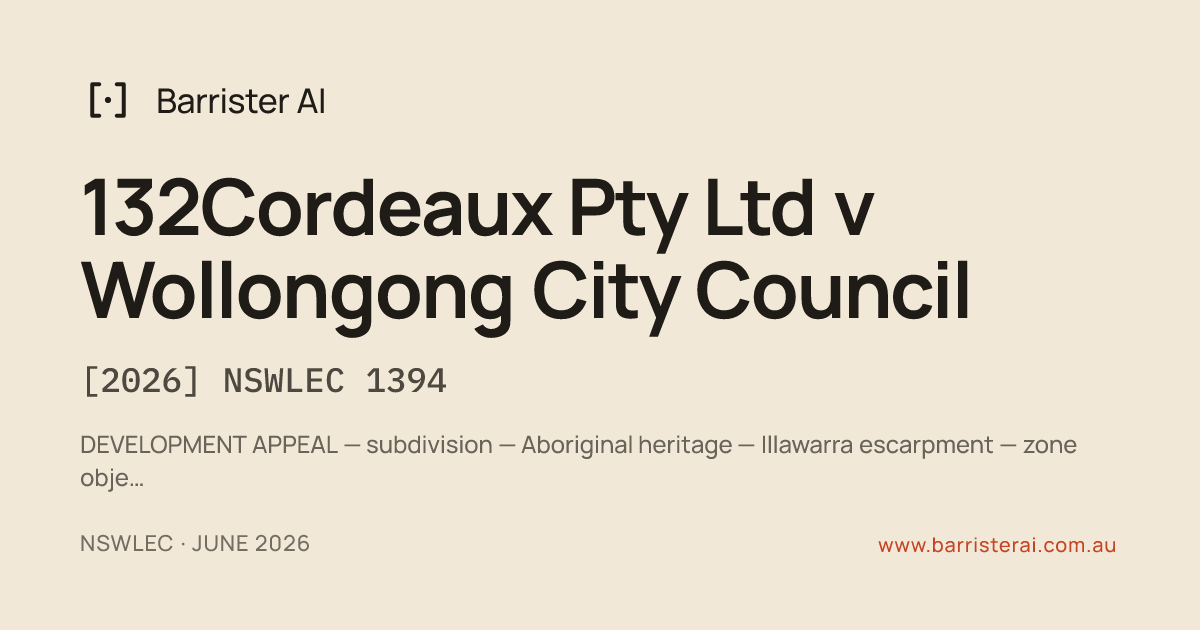 132Cordeaux Pty Ltd v Wollongong City Council [2026] NSWLEC 1394 ...
