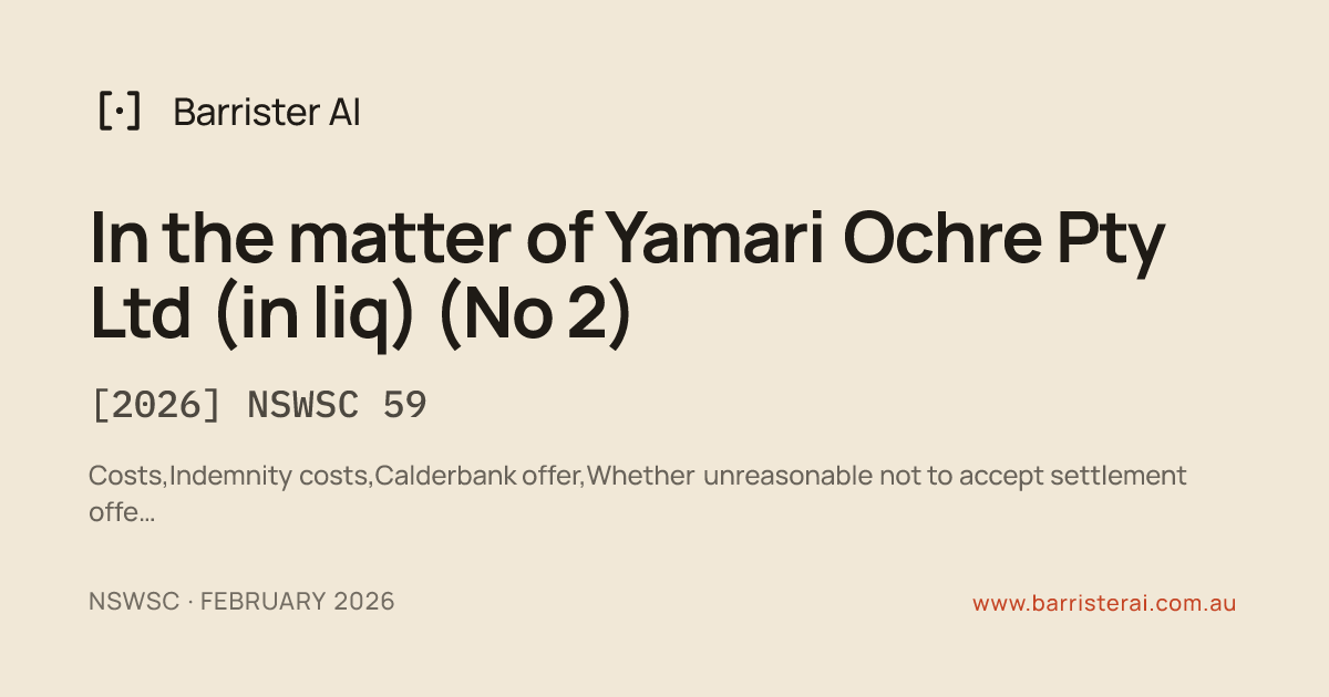 In the matter of Yamari Ochre Pty Ltd (in liq) (No 2) [2026] NSWSC 59 ...